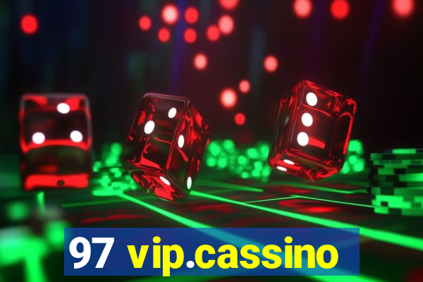 97 vip.cassino